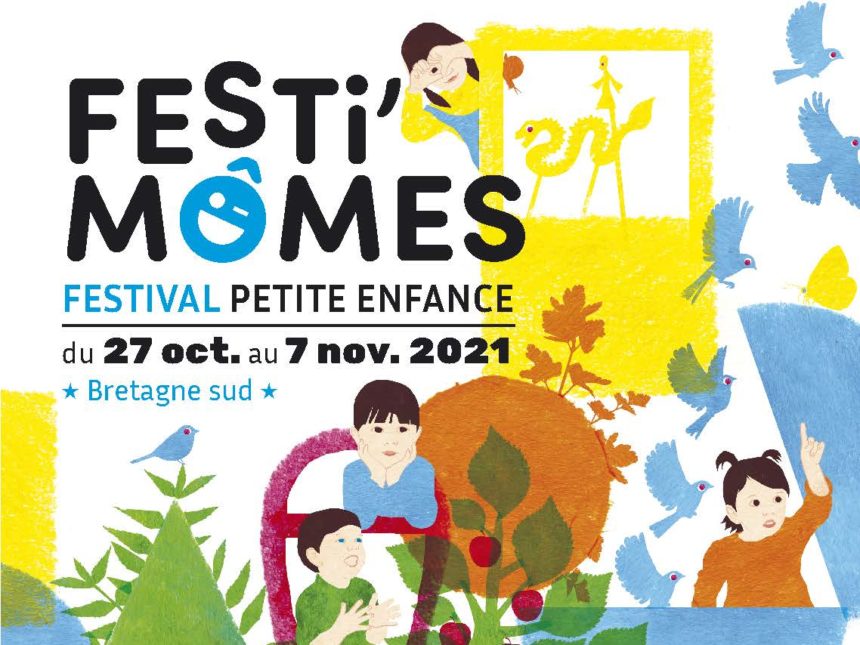 Festi’Mômes : Festival petite enfance, édition 2021
