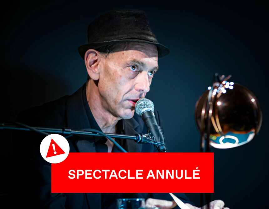 Annulation du spectacle « Chut ! » :  modalités de remboursement